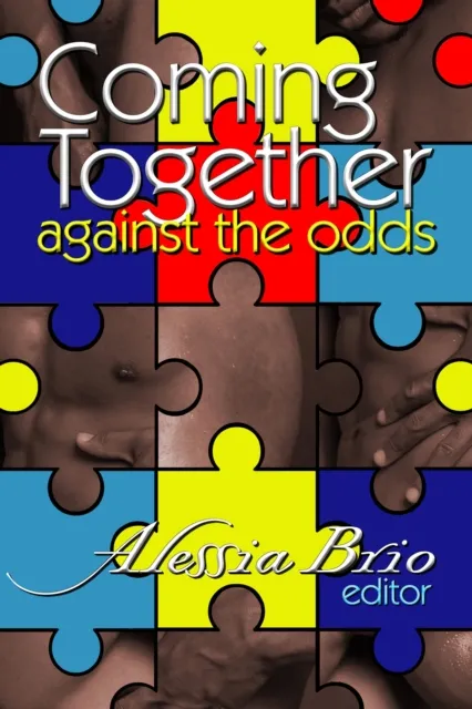 Coming Together: Against the Odds