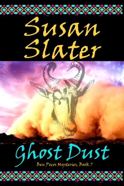 Ghost Dust: Ben Pecos Mysteries, Book 7