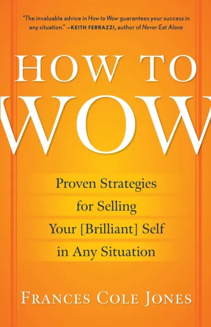 How to Wow