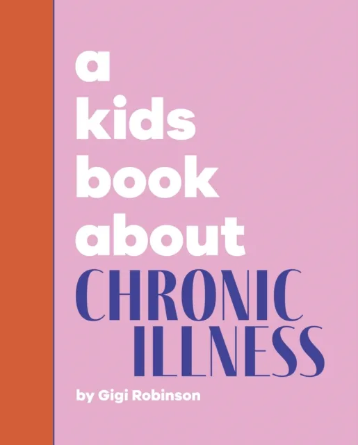 Kids Book About Chronic Illness