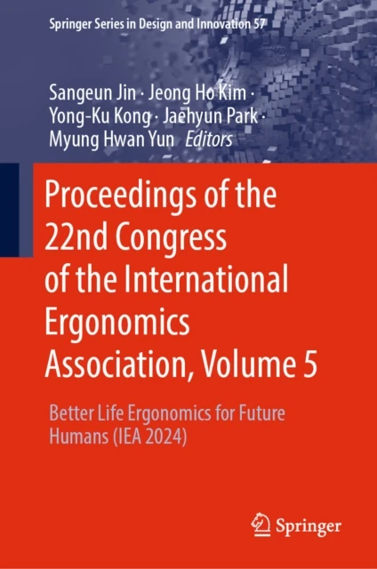 Proceedings of the 22nd Congress of the International Ergonomics Association, Volume 5