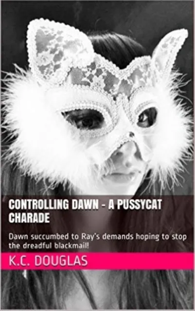Controlling Dawn: A Pussycat Charade