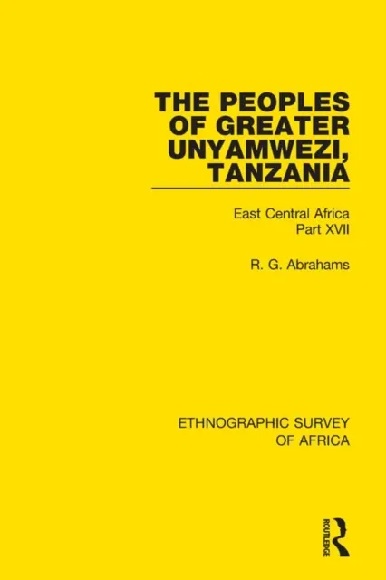 Peoples of Greater Unyamwezi,Tanzania (Nyamwezi, Sukuma, Sumbwa, Kimbu, Konongo)