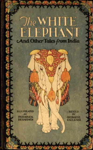 White Elephant and Other Tales From India