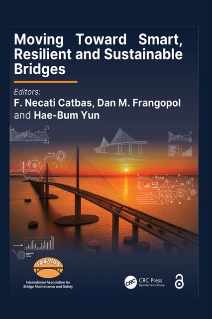 Moving Toward Smart, Resilient and Sustainable Bridges