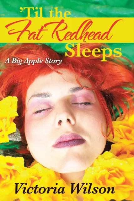 'Til the Fat Redhead Sleeps