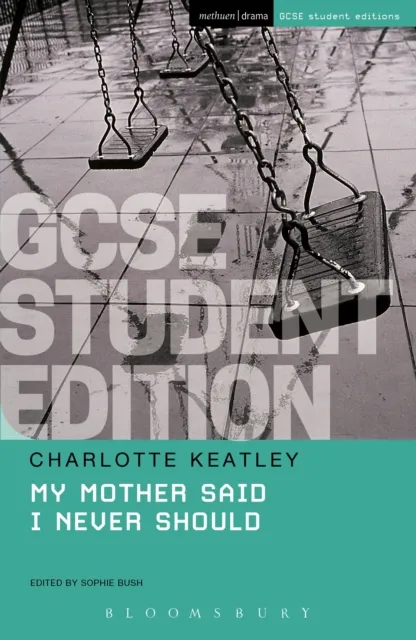 My Mother Said I Never Should GCSE Student Edition