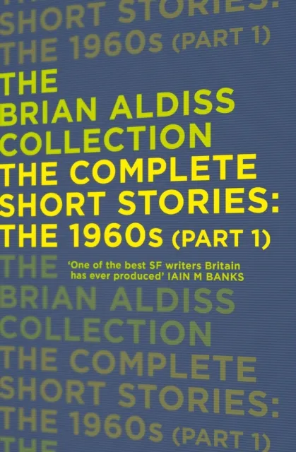 Complete Short Stories: The 1960s (Part 1)