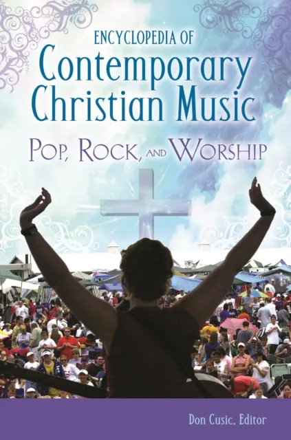 Encyclopedia of Contemporary Christian Music