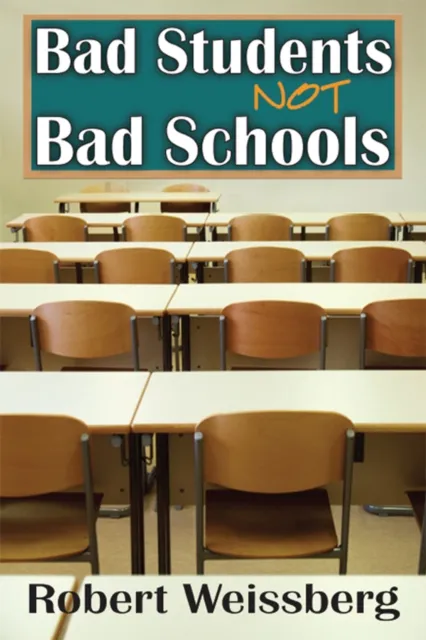Bad Students, Not Bad Schools