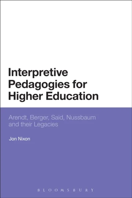 Interpretive Pedagogies for Higher Education