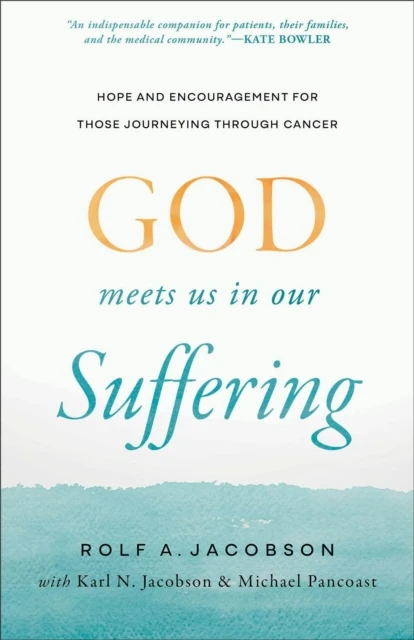 God Meets Us in Our Suffering