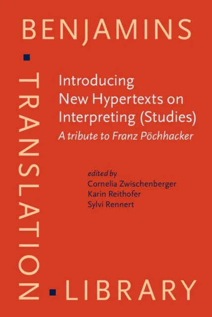 Introducing New Hypertexts on Interpreting (Studies)