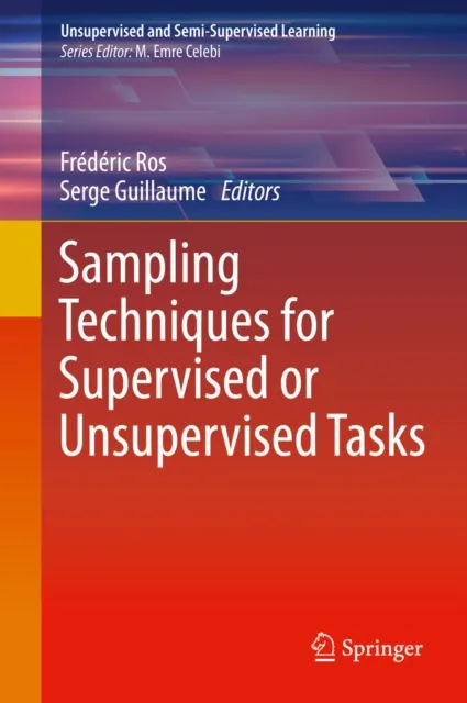 Sampling Techniques for Supervised or Unsupervised Tasks