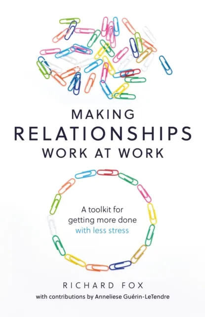 Making Relationships Work at Work
