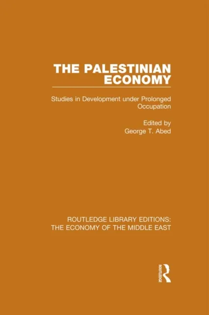 Palestinian Economy (RLE Economy of Middle East)