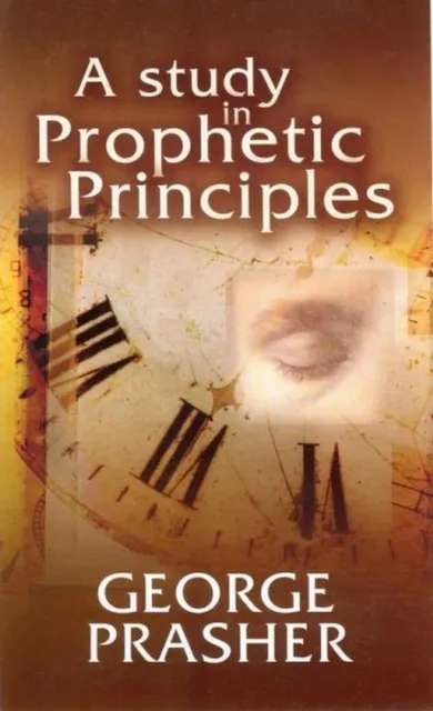 Study in Prophetic Principles
