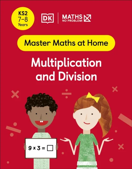 Maths   No Problem! Multiplication and Division, Ages 7-8 (Key Stage 2)