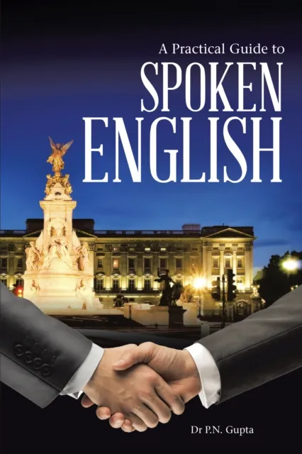 Practical Guide to Spoken English