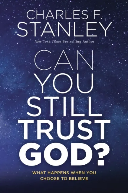 Can You Still Trust God?