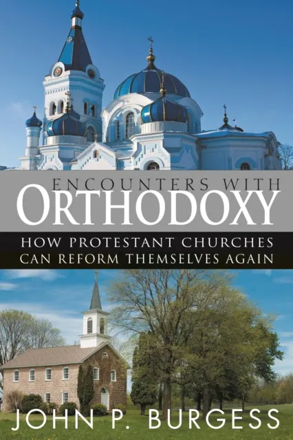 Encounters with Orthodoxy