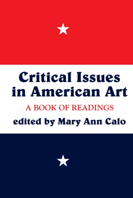 Critical Issues In American Art