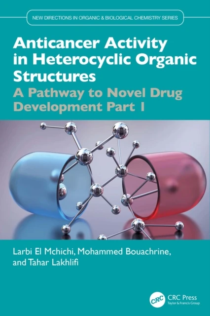 Anticancer Activity in Heterocyclic Organic Structures