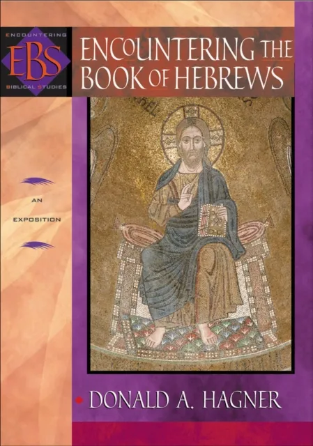 Encountering the Book of Hebrews (Encountering Biblical Studies)