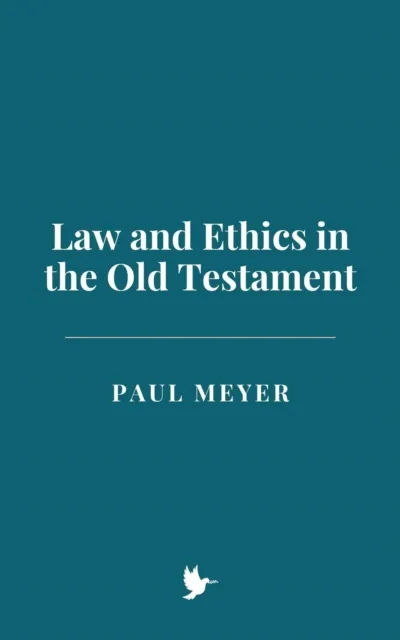 Law and Ethics in the Old Testament