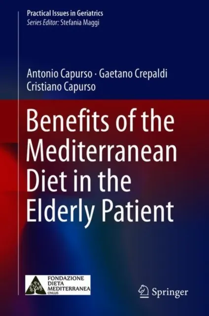 Benefits of the Mediterranean Diet in the Elderly Patient