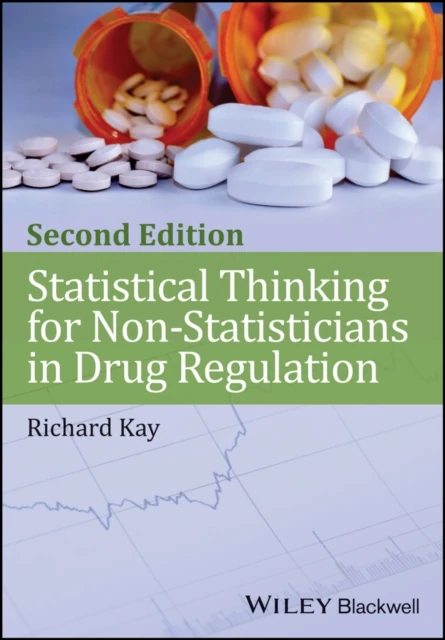 Statistical Thinking for Non-Statisticians in Drug Regulation