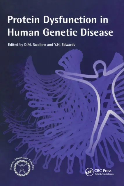 Protein Dysfunction in Human Genetic Disease