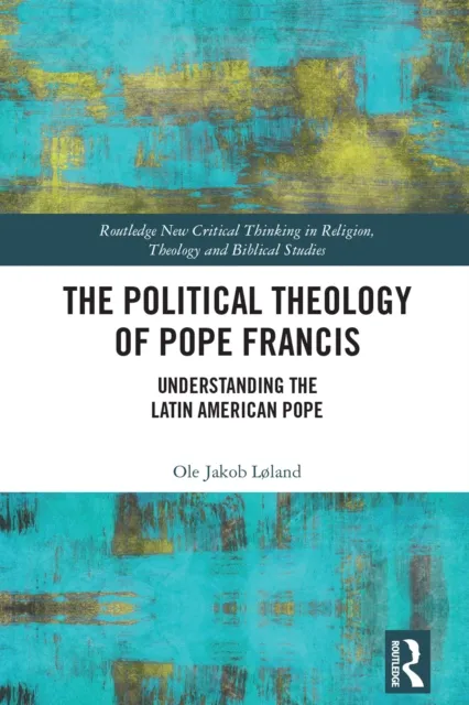 Political Theology of Pope Francis