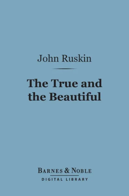 True and the Beautiful (Barnes & Noble Digital Library)