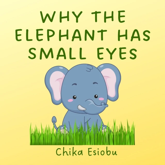 Why the Elephant has Small Eyes