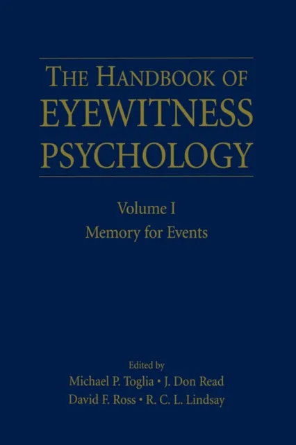 Handbook of Eyewitness Psychology: Volume I