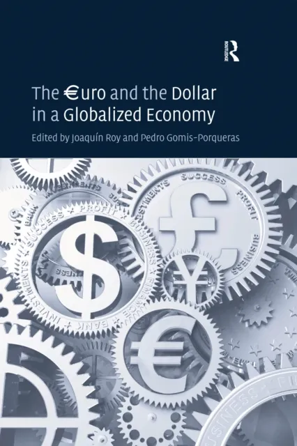 uro and the Dollar in a Globalized Economy