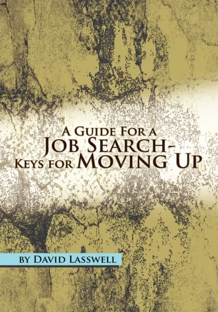 Guide for a Job Search-Keys for Moving Up