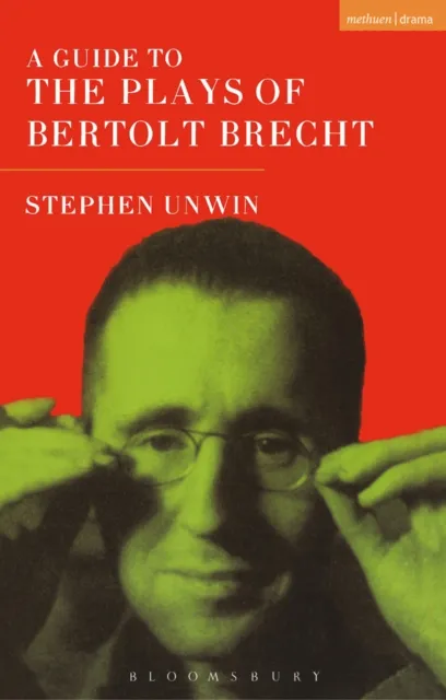 Guide To The Plays Of Bertolt Brecht