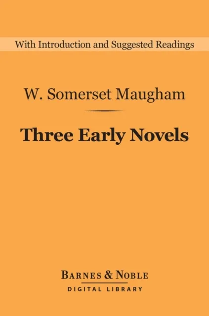 Three Early Novels (Barnes & Noble Digital Library)