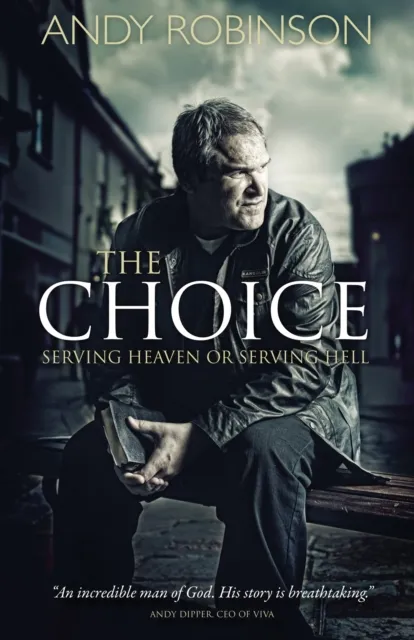 The Choice : Serving Heaven or Serving Hell