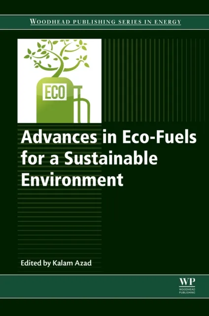 Advances in Eco-Fuels for a Sustainable Environment