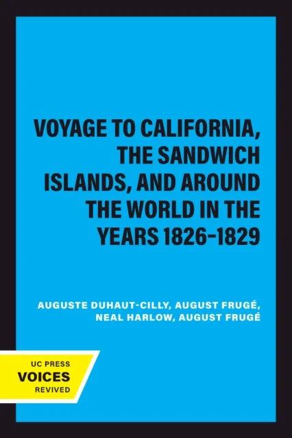 Voyage to California, the Sandwich Islands, and Around the World in the Years 1826-1829