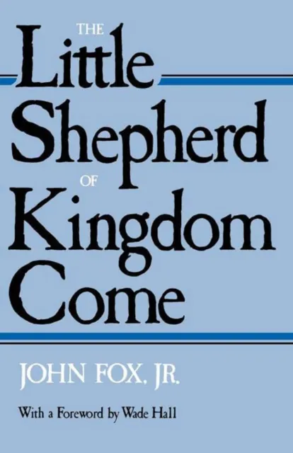 Little Shepherd Of Kingdom Come