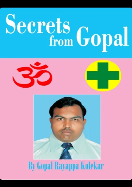 Secrets from Gopal