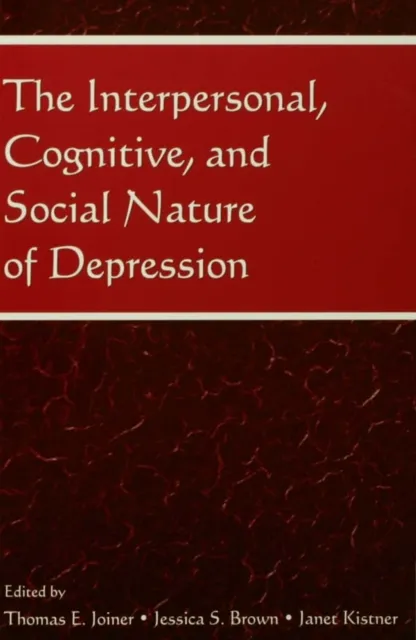Interpersonal, Cognitive, and Social Nature of Depression