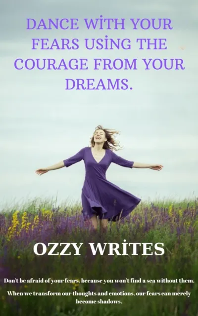 Courage in Your Dreams: Dance with Your Fears