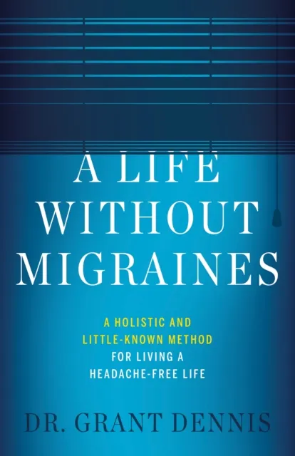 Life Without Migraines