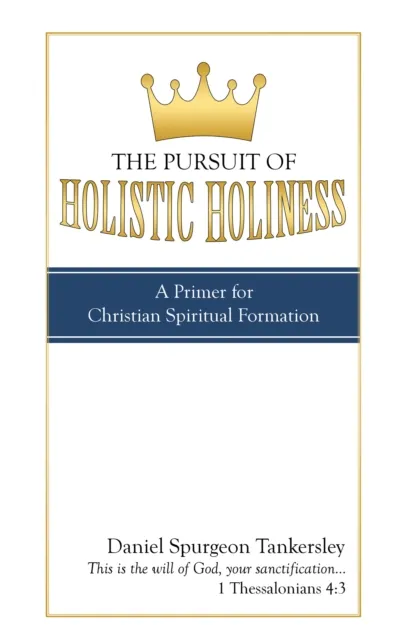 Pursuit of Holistic Holiness