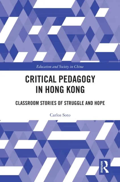 Critical Pedagogy in Hong Kong